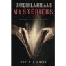 Mijnbestseller B.V. Onverklaarbaar Mysterieus - Ruben J. Gazet