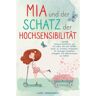 Mijnbestseller B.V. Mia Und Der Schatz Der Hochsensibilität - Laura Wannemaker