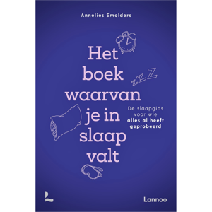 Lannoo uitgeverij Het boek waarvan je in slaap valt Lannoo uitgeverij Het boek waarvan je in slaap valt