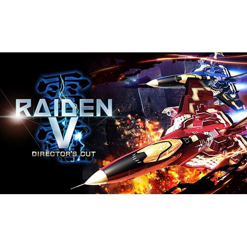 Raiden V Director’s Cut