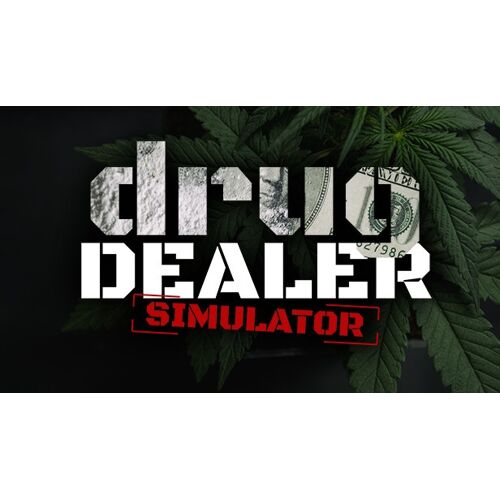 Drug Dealer Simulator