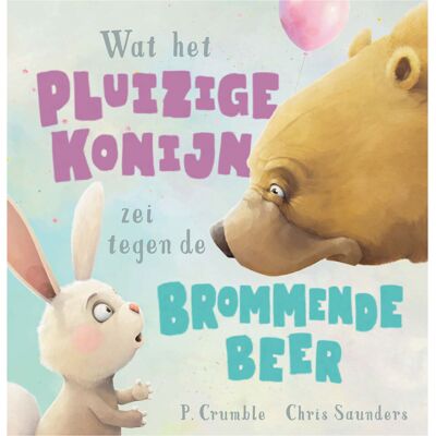 Ty Wat het pluizige konijn zei tegen de brommende beer Ty Wat het pluizige konijn zei tegen de brommende beer