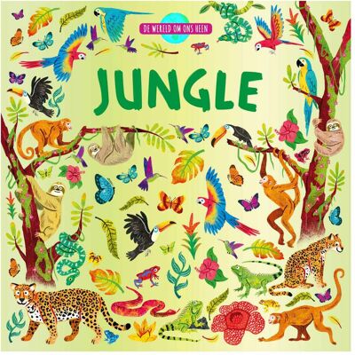 Rebo Publishers De wereld om ons heen - jungle Rebo Publishers De wereld om ons heen - jungle
