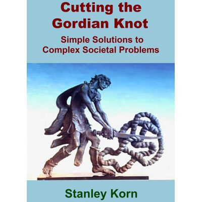 Imp Cutting the gordian knot: sle solutions to complex societal problems Imp Cutting the gordian knot: sle solutions to complex societal problems