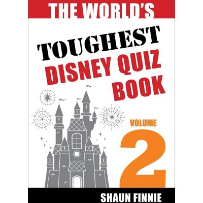 Disney The world's toughest quiz book: volume 2 Disney The world's toughest quiz book: volume 2