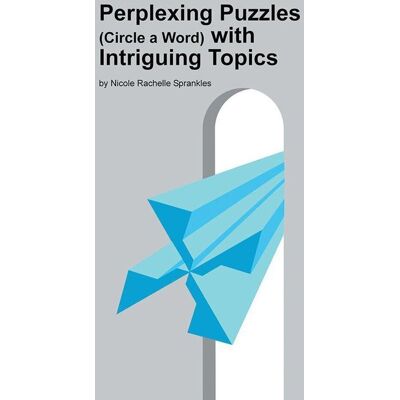 Pic Perplexing puzzles (circle a word) with intriguing tos Pic Perplexing puzzles (circle a word) with intriguing tos