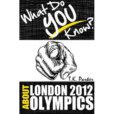 Pic What do you know about the london 2012 olym games? the unauthorized trivia quiz game book about london 2012 olym games facts Pic What do you know about the london 2012 olym games? the unauthorized trivia quiz game book about london 2012 olym games facts