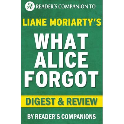 Ty What alice forgot by liane moriar digest & review Ty What alice forgot by liane moriar digest & review