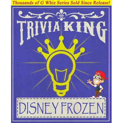 Disney Gwhizbooks.com - frozen - trivia king! Disney Gwhizbooks.com - frozen - trivia king!
