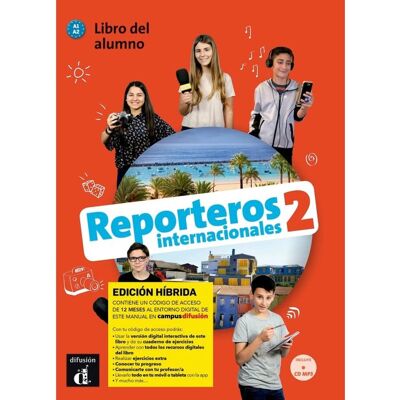 Reporteros Internacionales 2 - Edicion Hibrida - Libro Del Alumno + Audio Mp3. A1/a2 Reporteros Internacionales 2 - Edicion Hibrida - Libro Del Alumno + Audio Mp3. A1/a2