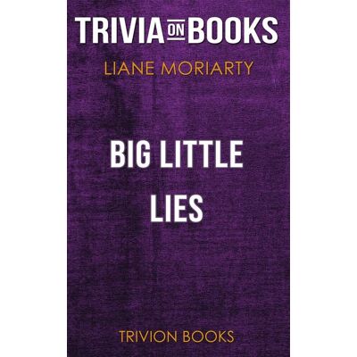 Ty Big little lies by liane moriar (trivia-on-books) Ty Big little lies by liane moriar (trivia-on-books)