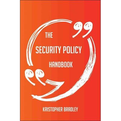 Ty The securi policy handbook - everything you need to know about securi policy Ty The securi policy handbook - everything you need to know about securi policy