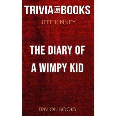 Imp The diary of a wy kid by jeff kinney (trivia-on-books) Imp The diary of a wy kid by jeff kinney (trivia-on-books)