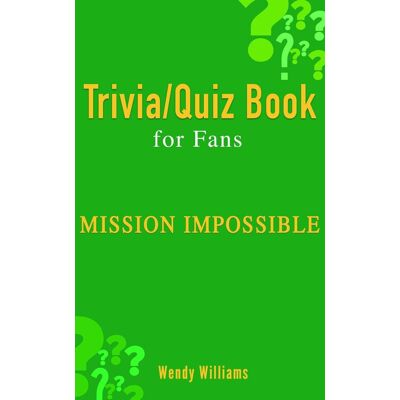 Imp Mission : ossible (trivia/quiz book for fans) Imp Mission : ossible (trivia/quiz book for fans)