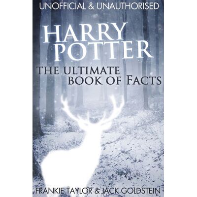 Harry Potter - the ultimate book of facts Harry Potter - the ultimate book of facts