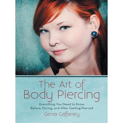 The Art of Body Piercing The Art of Body Piercing