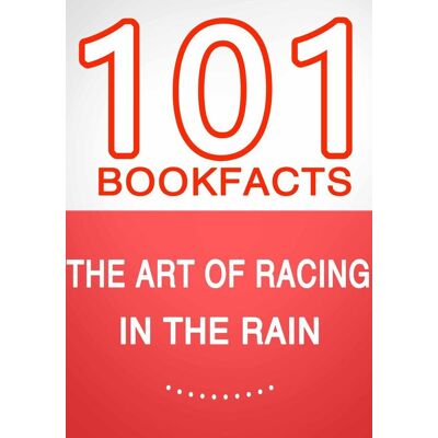 The Art of Racing in the Rain - 101 Amazing Facts You Didn't Know The Art of Racing in the Rain - 101 Amazing Facts You Didn't Know