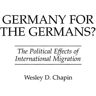 Germany For The Germans? Av Wesley D. Chapin