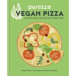 Purezza Vegan Pizza av Stefania Evangelisti, Tim Barclay, Filip Rosato