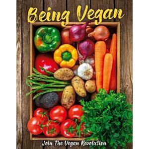 Being Vegan av Alice Barnes-Brown, Amy Wheller, Beate Sonerud