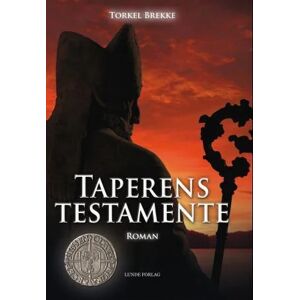 Taperens Testamente Av Torkel Brekke