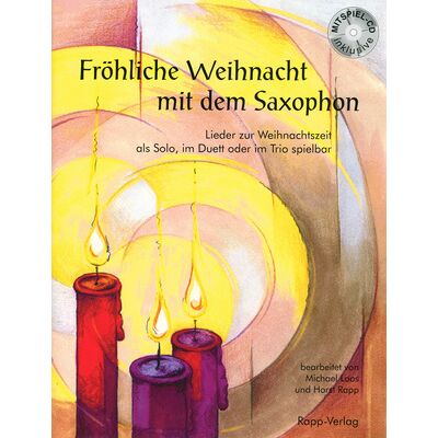 Horst Rapp Verlag Fröhliche Weihnacht Alto Sax Horst Rapp Verlag Fröhliche Weihnacht Alto Sax