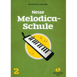 Holzschuh Verlag Neue Melodica-Schule 2 Holzschuh Verlag Neue Melodica-Schule 2