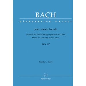 Bärenreiter Bach Jesu, meine Freude Bärenreiter Bach Jesu, meine Freude