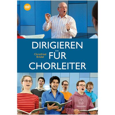 Bärenreiter Dirigieren für Chorleiter Bärenreiter Dirigieren für Chorleiter