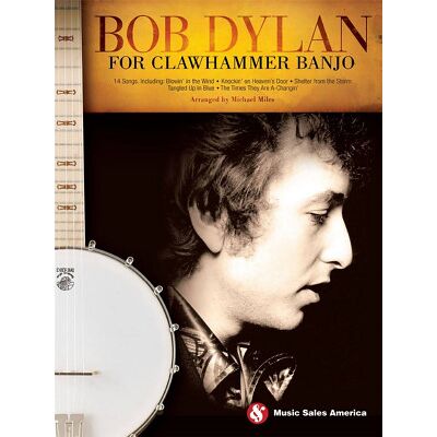 Hal Leonard Bob Dylan For Clawhammer Banjo Hal Leonard Bob Dylan For Clawhammer Banjo
