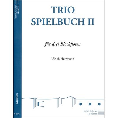 Heinrichshofen Verlag Heinrichshofen's Verlag Trio-Spielbuch 2 Blockflöte Heinrichshofen Verlag Heinrichshofen's Verlag Trio-Spielbuch 2 Blockflöte