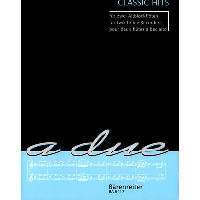 Bärenreiter Classic Hits 2 Altblockflöten Bärenreiter Classic Hits 2 Altblockflöten