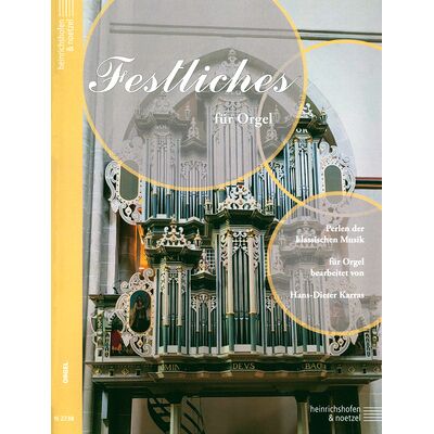 Heinrichshofen Verlag Festliches für Orgel Heinrichshofen Verlag Festliches für Orgel