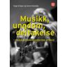 Aschehoug & Co Musikk, ungdom, deltakelse : musikk i forebyggende arbeid