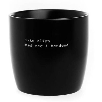 Sögne Home Søgne Krus Sort - "Ikke Slipp" Av Trygve Skaug Sögne Home Søgne Krus Sort - "Ikke Slipp" Av Trygve Skaug
