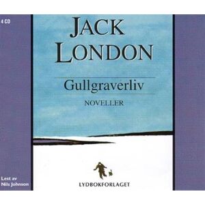 Gullgraverliv (Jack London)