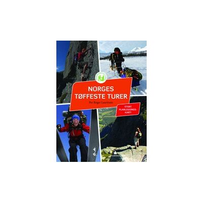 Bok Norges Tøffeste Turer, Per Roger Lauritzen Bok Norges Tøffeste Turer, Per Roger Lauritzen