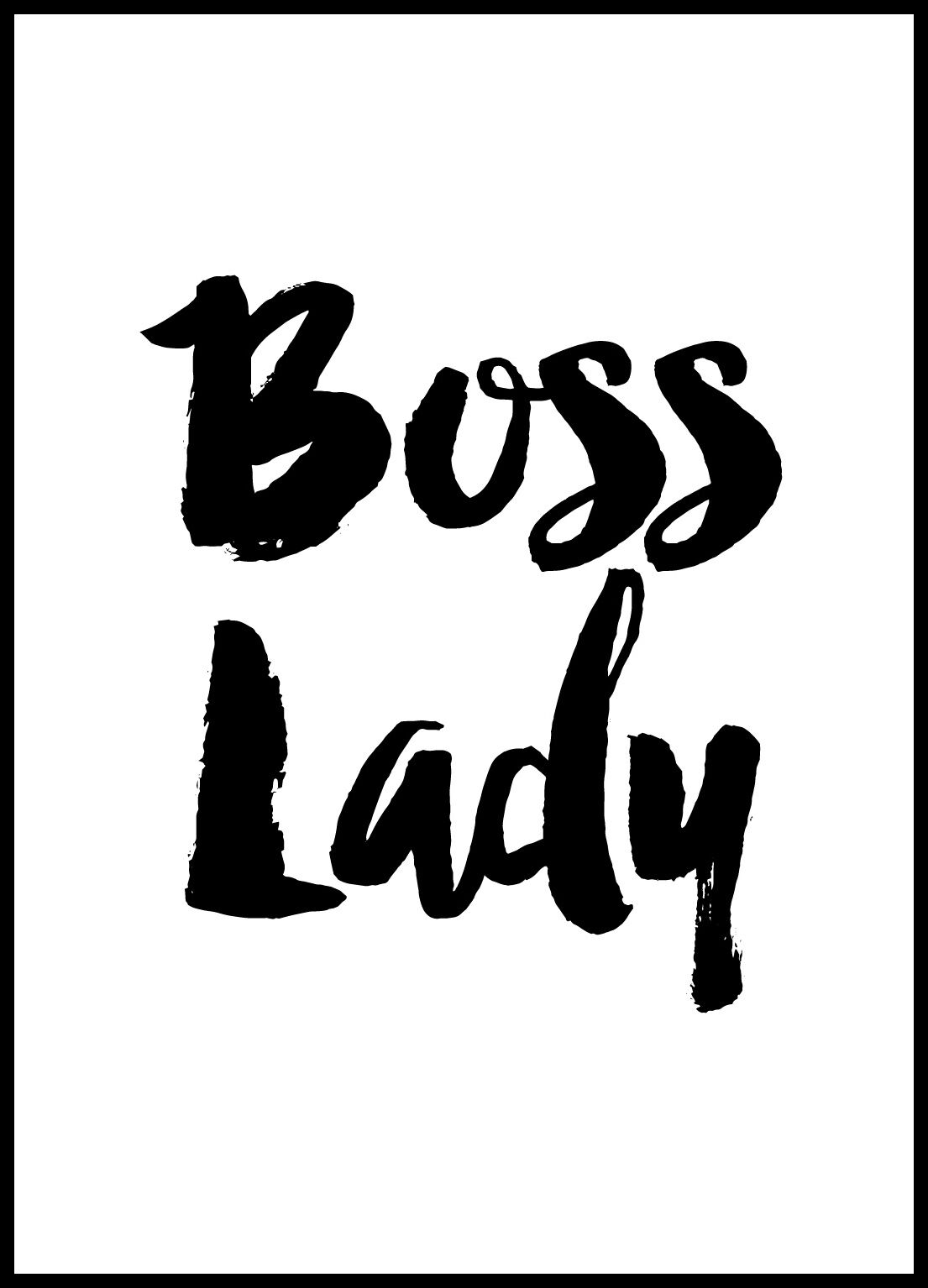 Lagervaror egen produktion Boss Lady Plakat (21x29.7 Cm (A4))