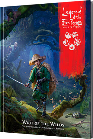 Legend of the 5 Rings RPG Writ of Wilds Legend of the Five Rings