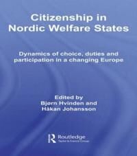 Hvinden, Bjørn Citizenship in Nordic Welfare States (0415479614)