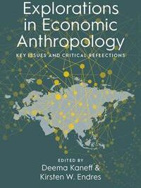 Kaneff, Deema Explorations in Economic Anthropology (1800731396)