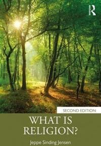 Jensen Jeppe Sinding What Is Religion? (113858634X)