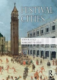 Gold, John R. Festival Cities (0415486564)