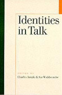 Antaki Charles Identities in Talk (0761950613)