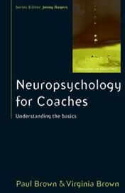 Brown, Paul Neuropsychology for Coaches: Understanding the Basics (0335245471)