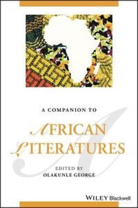 George, Olakunle A Companion to African Literatures (1119058171)