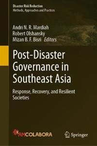 Mardiah, Andri N.R. Post-Disaster Governance in Southeast Asia (9811674000)