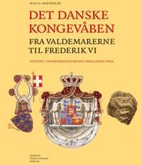 Bartholdy, Nils Det danske kongevåben fra Valdemarerne  til Frederik VI (8763546965)