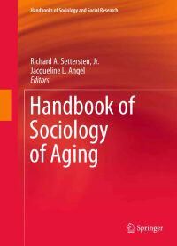 Settersten, Jr., Richard A. Handbook of Sociology of Aging (1441973737)