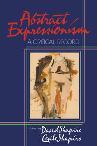 Shapiro David Abstract Expressionism (0521367336)